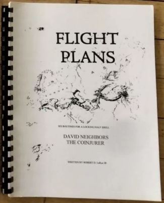 David Neighbors & Robert LaRue Jr: Flight Plans