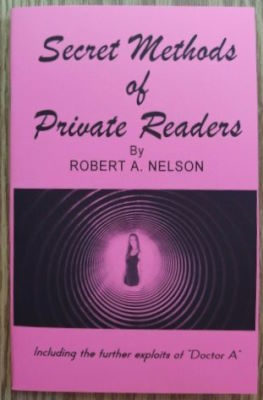 Robert Nelson: Secret Methods of Private Readers