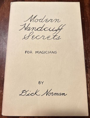Dick Norman: Modern Handcuff Secrets