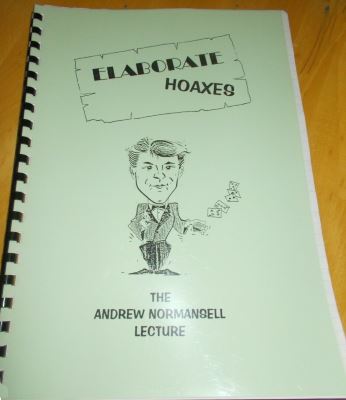 Andrew Normansell: Elaborate Hoaxes
