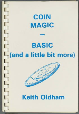 Keith Oldham: Coin Magic - Basic