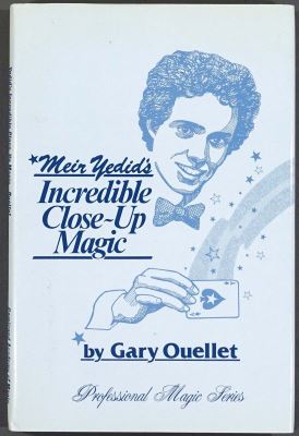 Ouellet: Meir Yedid's Incredible Close Up Magic