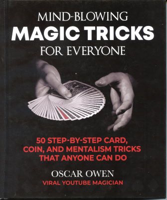 Oscar Owen: Mind Blowing Magic Tricks for Everyone