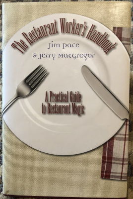 Jim Pace & Jerry MacGregor: The Restaurant
              Workers Handbook