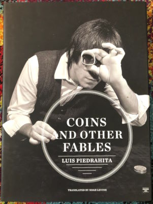 Luis Piedrahita: Coins and Other Fables