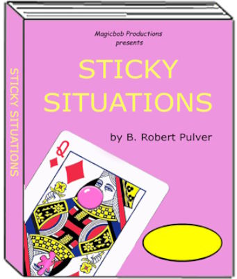 Robert Pulver: Sticky Situations