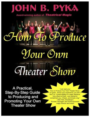 John Pyka: How to Produce Your Own Theater Show