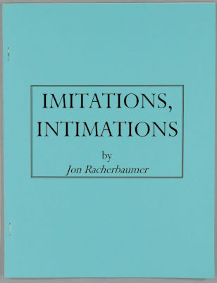 Jon Racherbaumer: Intimations, Intimations