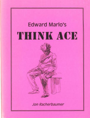 Jon Racherbaumer: Ed Marlo's Think Ace