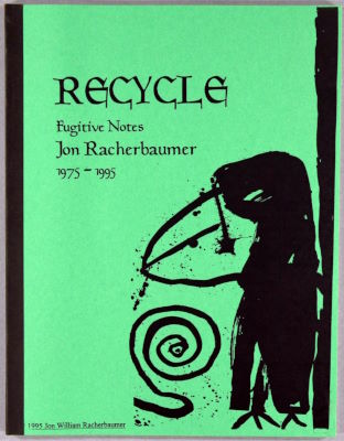 Jon Rcherbaumer: Recycle Fugitive Notes