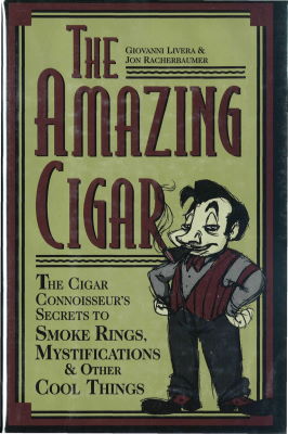 Giovanni Livera & Jon Racherbaumer: The Amazing
              Cigar