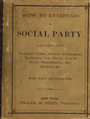 Frank Reed (Publisher): How to Entertain a Social
              Party