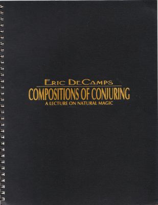 David Regal: Eric
              DeCamps Compositions of Conjuring