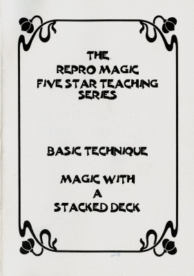 Repro Magic:
              Magic With a Stacked Deck