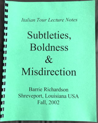 Barrie Richardson: Subtleties, Boldness and
              Misdirection