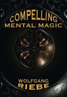 Riebe: Compelling Mental Magic
