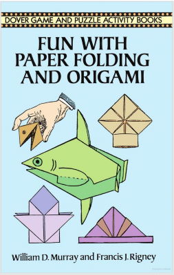 Rigney & Murray: Fun With Paper Folding