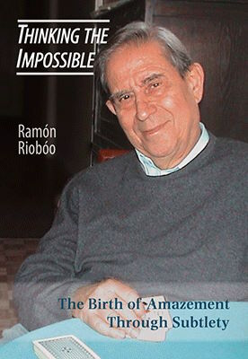 Ramon Rioboo: Thinking the Impossible