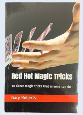 Gary Roberts: Red Hot Magic Tricks