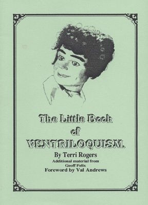 Terri Rogers: The Little Book of Ventriloquism