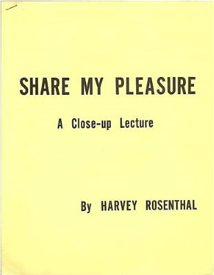 Harvey Rosenthal: Share My Pleasure