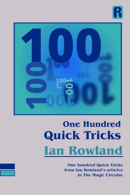 Ian Rowland: 100 Quick Tricks