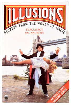 Fergus Roy and Val Andrews - Illusions, Secrets From
              the World of Magic