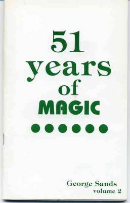 George Sands: 51
              Years of Magic