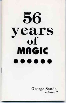 George Sands: 56
              Years of Magic
