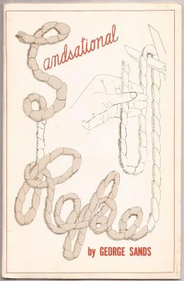 George Sands: Sandsational Rope 1971