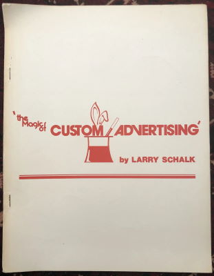 Larry Schalk: The Magic of Custom Advertising