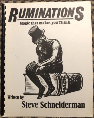 Steve Schneiderman: Ruminations The Farewell Issue