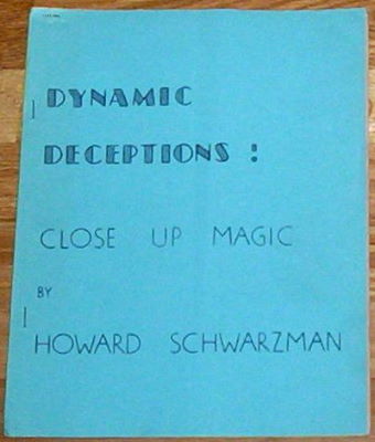 Howard Schwarzman: Dynamic Deceptions
