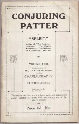 Selbit Conjuring Patter Volume Two