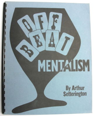 Arthur Setterington: Off Beat Mentalism