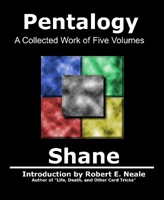 R.
              Shane: Pentalogy