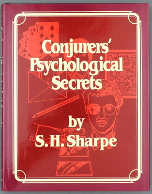 S.H. Sharpe: Conjurors' Psychological Secrets
