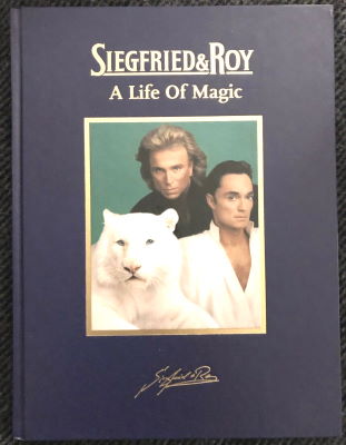 Siegfried and Roy A Life of Magic