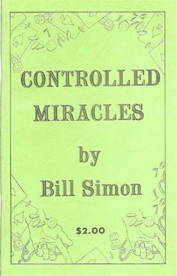 Simon Bill: Controlled Miracles