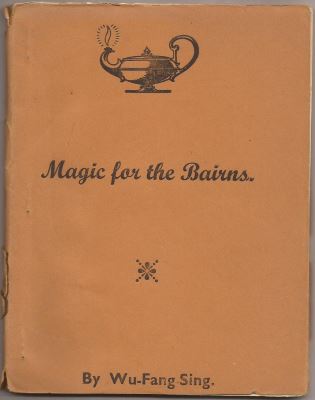 Wu-Fang-Sing: Magic for the Bairns