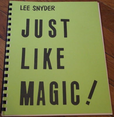 Lee Snyder: Just LIke Magic!
