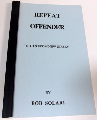 Bob Solari: Repeat Offender