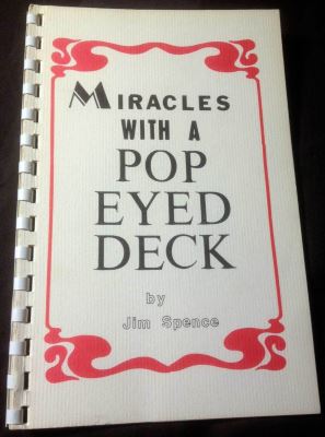 Spence: Miracles With a Pop-Eyed Deck