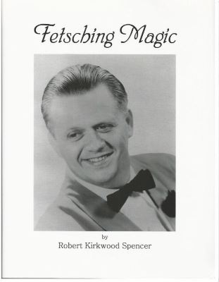 Robert Spencer: Fetsching Magic