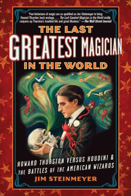 Jim Steinmeyer: The Last Greatest Magician In the
              World