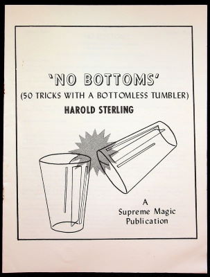 Harold Sterling: No Bottoms - 50 Tricks With a
              Bottomless Tumbler
