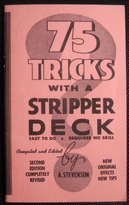 Stevenson: 75 Tricks
              With a Stripper Deck