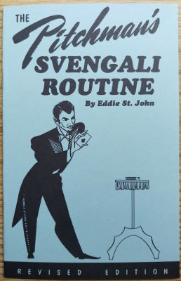 Eddie St. John: The Pitchmand's Svengali Routine
              Revised
