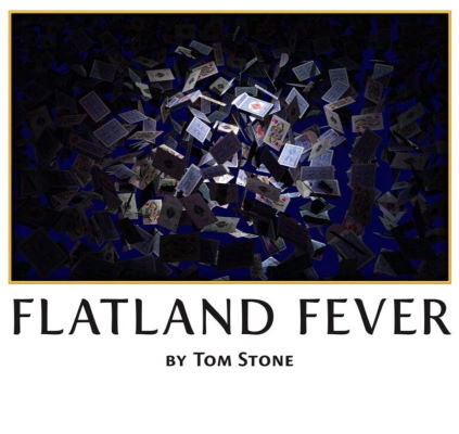 Tom Stone Flatland Fever
