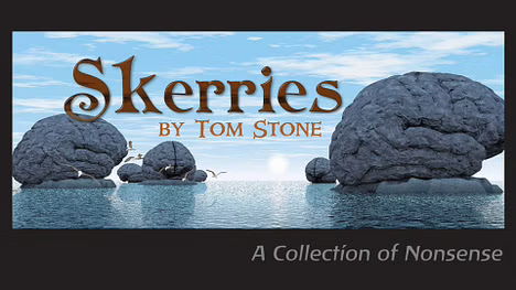 Tom
              Stone: Skerries